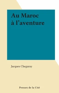 Au Maroc à l'aventure