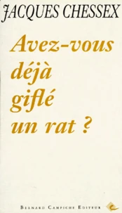 Avez-Vous Deja Gifle Un Rat ?