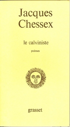Le Calviniste. Poèmes
