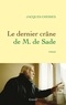 Jacques Chessex - Le dernier crâne de M. de Sade.