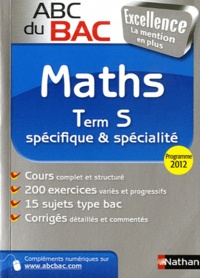 Jacques Chevallet et Gérard Chassard - Mathématiques Tle S spécifique & spécialité - Programme 2012.