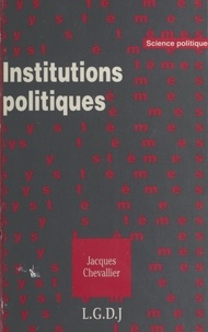 Jacques Chevallier - Institutions politiques.