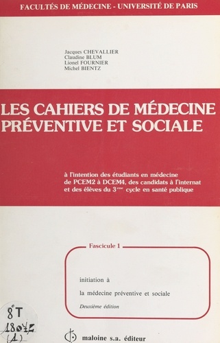 Les Cahiers de médecine préventive et sociale (1) : Initiation à la médecine préventive et sociale