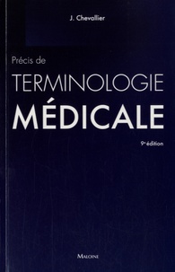 Précis de terminologie médicale - Introduction... de Jacques Chevallier -  Livre - Decitre