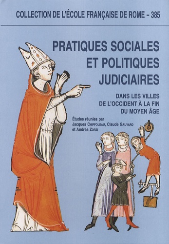 Pratiques sociales et politiques judiciaires dans les villes de l'Occident à la fin du Moyen Age