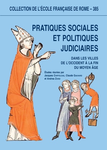 Pratiques sociales et politiques judiciaires dans les villes de l'Occident à la fin du Moyen Age