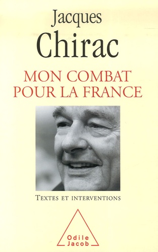 Mon combat pour la France. Textes et interventions 1995-2007