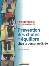 Prévention des chutes et équilibre chez la personne âgée - Guide pratique, 200 exercices illustrés.pdf
