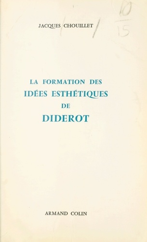 La formation des idées esthétiques de Diderot, 1745-1763