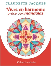 Vivre en harmonie grâce aux mandalas