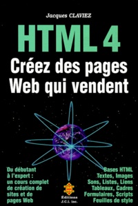 Jacques Claviez - Html 4. Creez Des Pages Web Qui Vendent.