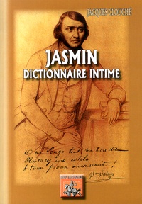 Jacques Clouché - Jasmin, dictionnaire intime.