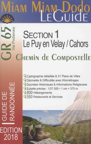Jacques Clouteau et Lauriane Clouteau - Chemin de Compostelle section 1, GR 65 du Puy-en-Velay à Cahors + le chemin de l'abbaye de Bonneval + le raccourci de Lalbenque.