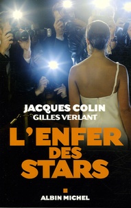 Jacques Colin et Gilles Verlant - L'enfer des stars.