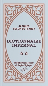 Jacques Collin de Plancy - Dictionnaire infernal - Tome 2.