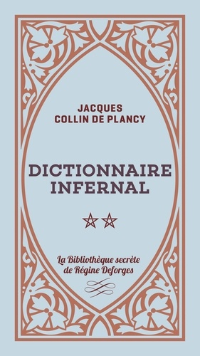 Dictionnaire infernal. Tome 2
