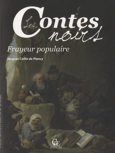 Jacques Collin de Plancy - Les Contes noirs - Frayeur populaire.
