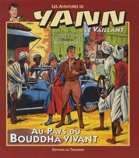 Jacques Conoan et Noël Gloesner - Les aventures de Yann le Vaillant Tome 1 : Au pays du Bouddha vivant.