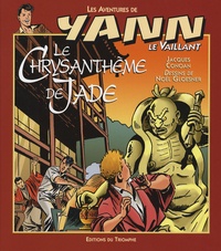 Jacques Conoan - Les aventures de Yann le Vaillant Tome 7 : Le chrysanthème de Jade.