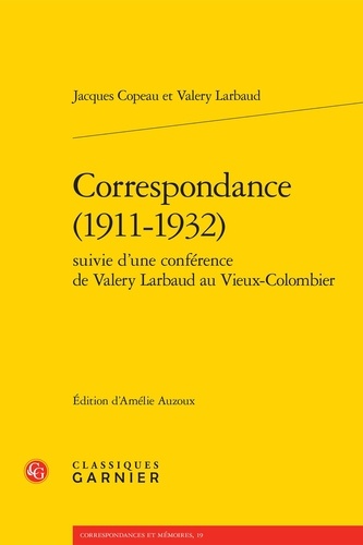 Correspondance (1911-1932). Suivie d'une conférence de Valery Larbaud au Vieux-Colombier