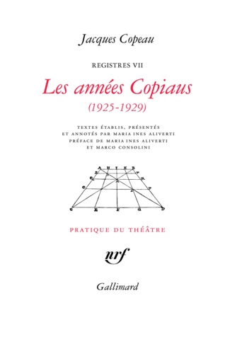 Registres. Tome 7, Les années Copiaus (1925-1929)