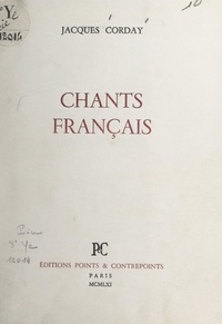 Jacques Corday - Chants français.