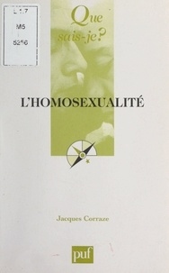 Jacques Corraze et Paul Angoulvent - L'homosexualité.