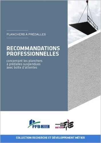 Jacques Cortade - Recommandations professionnelles concernant les planchers à prédalles suspendues avec boîte d'attentes.