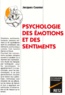 Jacques Cosnier - Psychologie des émotions et des sentiments.