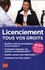 Licenciement. Tous vos droits  Edition 2020