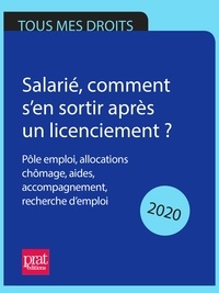 Jacques Coudert et Catherine Doleux - Salarié, comment s'en sortir après un licenciement ? 2020 - Pôle emploi, allocations  chômage, aides, accompagnement, recherche d'emploi.
