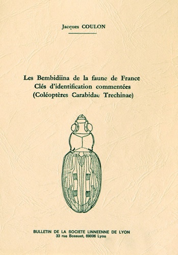 Jacques Coulon - Les Bembidiina de la faune de France - Clés d'identification commentées (coléoptères carabidae trechinae).