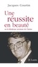 Jacques Courtin - Une réussite en beauté ou la fabuleuse aventure de Clarins.