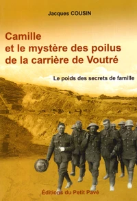 Camille et le mystère des poilus de la carrière de Voutré