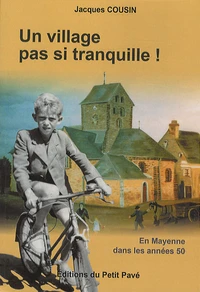 Un village pas si tranquille !