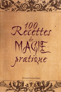 100 recettes de magie pratique.pdf
