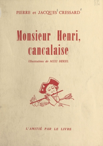 Monsieur Henri, cancalaise