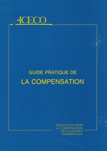 Jacques Cresson - Guide pratique de la compensation.