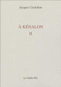 Jacques Crickillon - A Kénalon II.