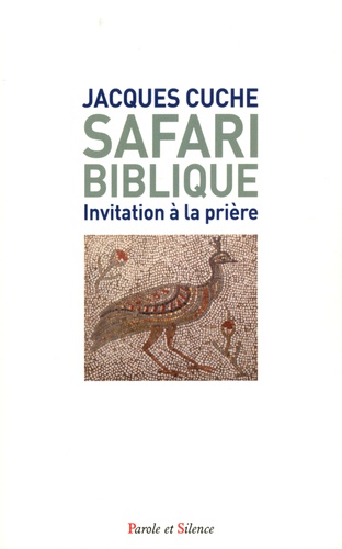 Safari biblique. Invitation à la prière