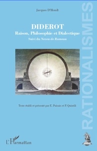 Jacques d' Hondt - Diderot - Raison, philosophie et dialectique suivi du Neveu de Rameau (édition de 1863).