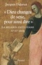 Jacques Dalarun - "Dieu changea de sexe, pour ainsi dire" - La Religion faite femme. XIe - XVe siècle.