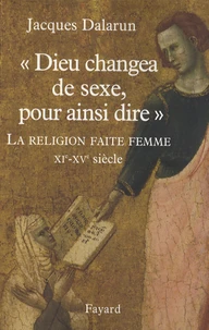 "Dieu changea de sexe, pour ainsi dire"