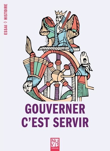 Gouverner c'est servir. Essai de démocratie médiévale