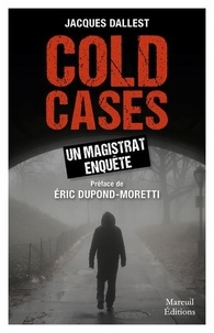 Jacques Dallest - Cold cases - Un magistrat enquête.