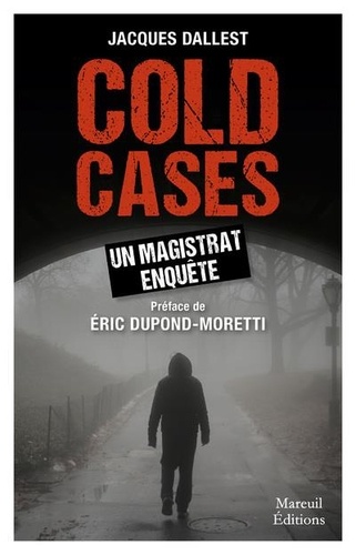 Cold cases. Un magistrat enquête