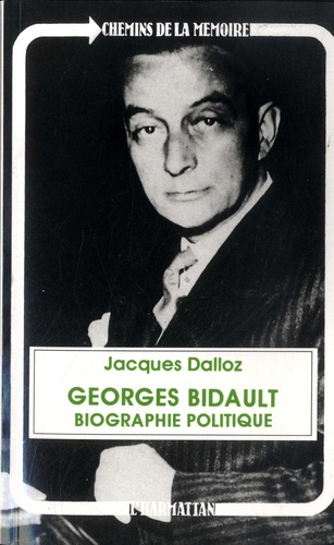 Georges Bidault. Biographie politique