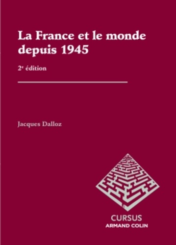 La France et le monde depuis 1945 2e édition
