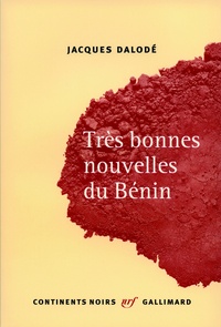 Jacques Dalodé - Trés bonnes nouvelles du Bénin.