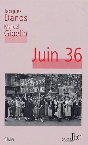Jacques Danos et Marcel Gibelin - Juin 36.